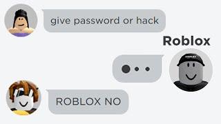 roblox dont do it...