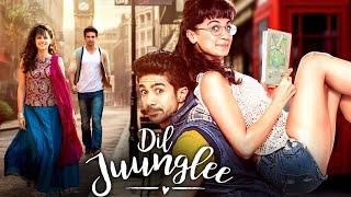 Dil Juunglee 2018 Full Hindi Movie 4K  Taapsee Pannu & Saqib Saleem  Abhilash Thapliyal