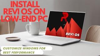 Installing ReviOS on Low-End PC Best Windows Customization for Optimal Performance