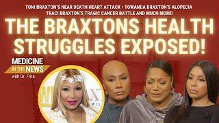  The Braxtons Health Struggles Exposed Braxton Family Values Health Drama Can Save Lives