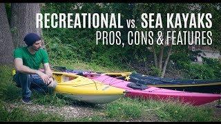 Recreational vs Sea Kayaks - Pros Cons & Features - Weekly Kayaking Tips - Kayak Hipster