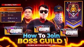 How to join BOSS GUILD   World’s Best Guild in Free Fire  Free Fire Global Top 1 Guild