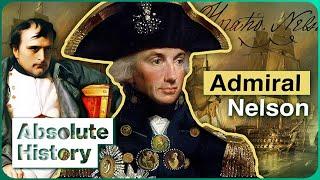 Admiral Nelson The Man Who Saved Britain From Napoleon  Nelsons Trafalgar  Absolute History