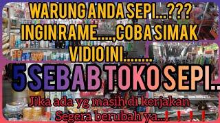 5 hal penyebab warung sembako sepijika masih di kerjakan di jamin pelanggan pergi️️️️