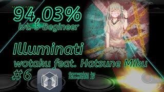 Malody Gameplay #6 Illuminati - wotaku feat. Hatsune Miku lv.5  9403% 𒊹︎︎Key𒊹︎︎︎