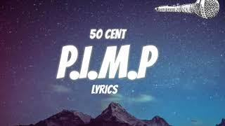 50 Cent - P.I.M.P Lyrics