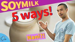 how to make soy milk  5 things to make homemade soy milk very easy