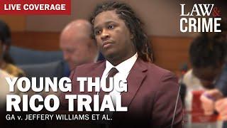 LIVE Young Thug YSL RICO Trial — GA v. Jeffery Williams et al — Day 101