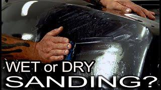 Which is Better Wet or Dry Sanding?