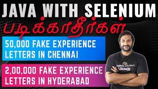 Java With Selenium - படிக்காதீர்கள்  50000 Fake Experience Letters in Chennai