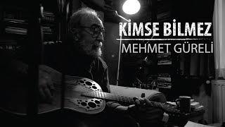 Mehmet Güreli - Kimse Bilmez Official Video