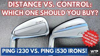 PING i230 VS. PING i530 Which Ping Iron Is Best For You?