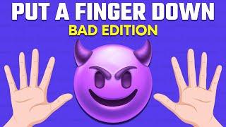 Put A Finger Down - BAD EDITION   TikTok Inspired Challenge