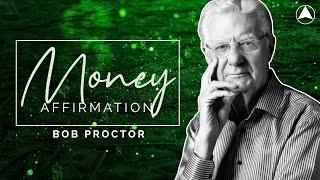 MONEY AFFIRMATION 30 Minutes  Bob Proctor