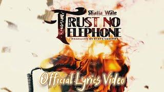 Shatta Wale - Trust No Telephone Lyrics
