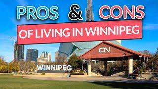 Pros and Cons of Living in Winnipeg Manitoba Canada - What to know before moving here 2021