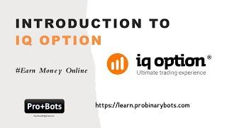 Earn Money Online with IQ Option Binary Option Trading.  #1 Pro+Bots