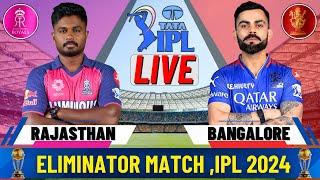 Live RCB VS RR IPL 2024 - Eliminator  Live Scores & Commentary  Bengaluru Vs Rajasthan IPL Live