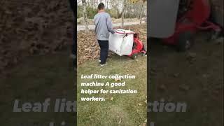 Leaf litter collection machine A good helper for sanitation workers.