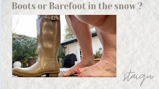 Boots or Barefoot in the snow