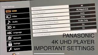 Panasonic 4K Bluray Players UB420 UB820 UB9000 Settings That Many People Missed