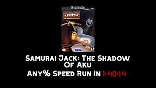 Samurai Jack The Shadow Of Aku Any% Speed Run In 14014