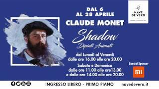 Claude Monet Shadow  Mostra Interattiva  Nave de Vero VE