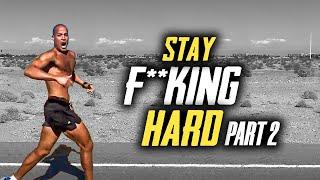 STAY HARD - PART 2  Best David Goggins Motivational Compilation Ever