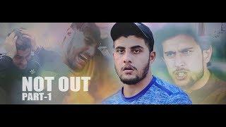 NOT OUT  Part 1  Short Film For Pakhtoon Team By Our Vines & Rakx Production 2018 New