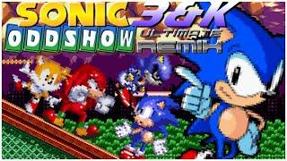Sonic Oddshow 3 & K Ultimate Remix