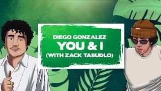 Diego Gonzalez Zack Tabudlo - You & I Lyric Video