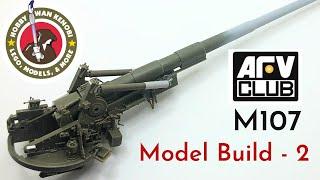 Plastic Scale Model Build - AFV Club M107 - 135 - Part 2 Scratch-building and Construction.