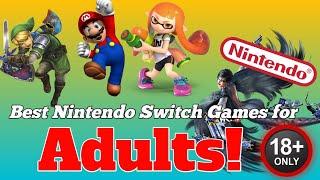 Top 10 Must-Play Nintendo Switch Games for Adult Gamers