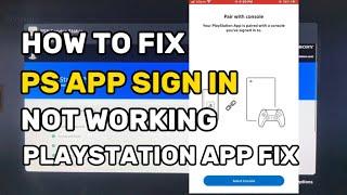 PlayStation App Sign In Not Working ? How To Fix PSAPP PlayStation 5