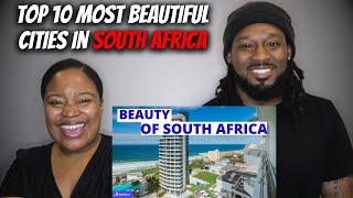  THE BEAUTY OF SOUTH AFRICA American Couple Reacts Top 10 Most Beautiful Cities in South Africa