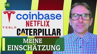 TESLA Aktie - NETFLIX Aktie - COINBASE Aktie - CATERPILLAR Aktie - Analyse Kursziele Kaufen?