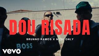 Brunno Ramos Nesk Only - Dou Risada