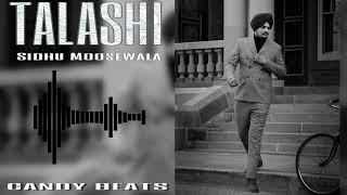 TALASHI  Sidhu Moose Wala  Tribute  Candy Beats