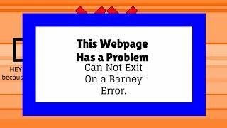 reupload Barney error 45 Hardcore Edition