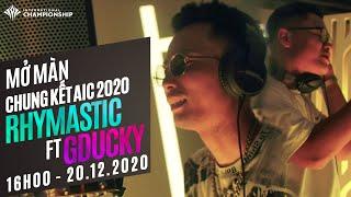 @RhymasticOfficial GDucky biểu diễn trực tiếp mở màn Chung kết AIC 2020 Teaser