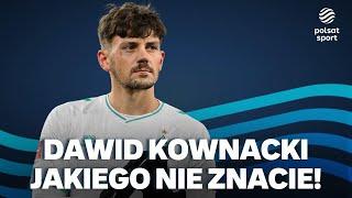 Dawid Kownacki jakiego nie znacie I Ani słowa o futbolu