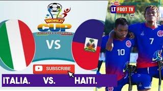 HAITI VS ITALIE COUPE DU MONDE AMPUTÉ FULL MATCH