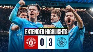 EXTENDED HIGHLIGHTS  Man United 0-3 Man City  Haaland and Foden goals in big Manchester derby win