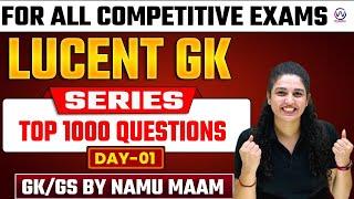 LUCENT GK  TOP 1000 QUESTIONS SERIES  DAY-01  RAILWALYSSCUP EXAMS 2024  GKGS BY NAMU MALIK