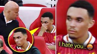 Trent Alexander-Arnold was ANGRY with Arne Slot after being SUBBED OFF 