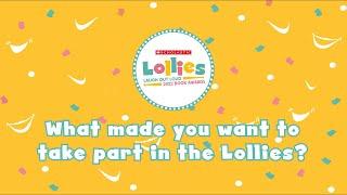 Lollies 2022 Ask the judges What made you want to take part in the Lollies?