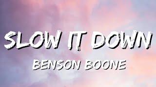 Benson Boone - Slow It Down Lyrics