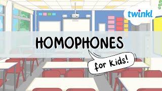 Homophones for Kids  What are Homophones?  All About Homophones  Homophones Quiz  Twinkl USA