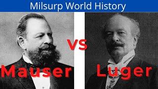 Mauser vs Luger How Their Troubled Relationship Changed Firearms History