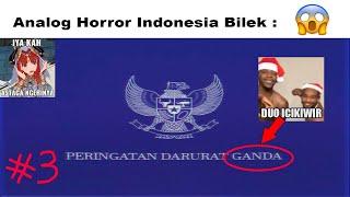 Analog Horror Indonesia be like  EAS ENTITAS ENT-275 MARGARIN JAHAT
